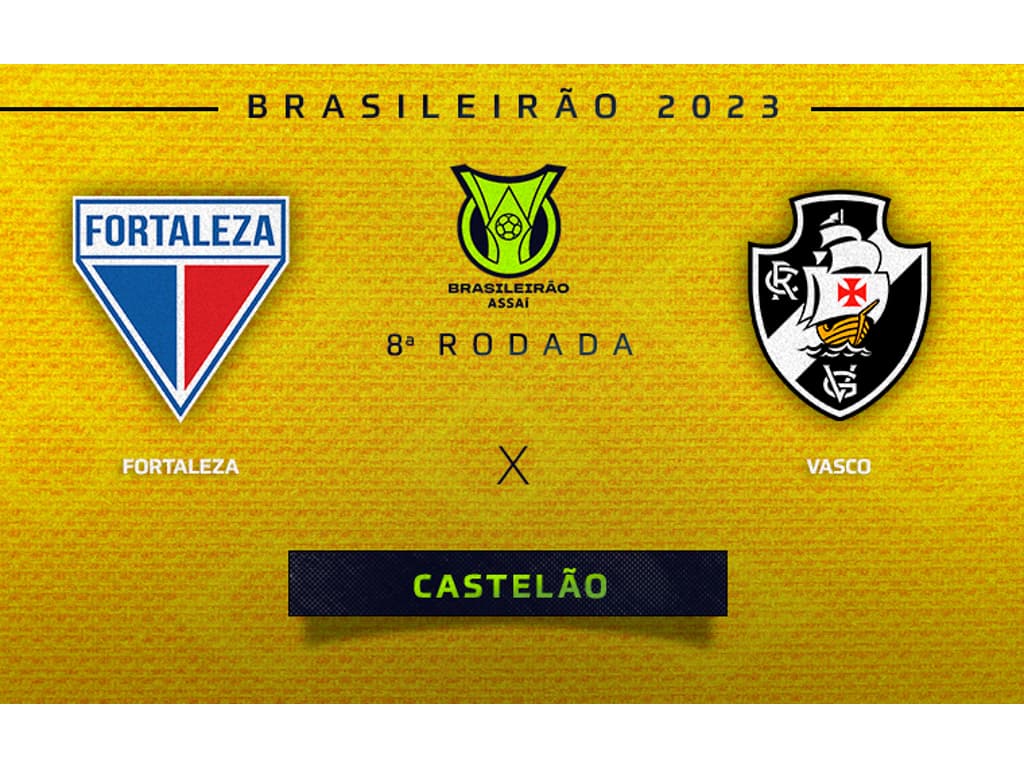 Fortaleza X Vasco Onde Assistir Ao Vivo Hor Rio E Escala Es Do Jogo