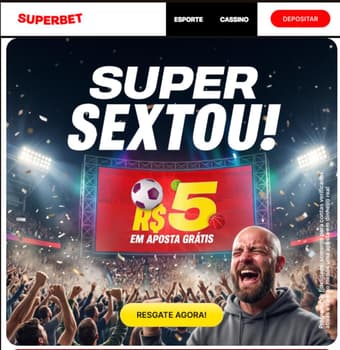 Captura de tela da aposta grátis sem depósito Super Sextou da Superbet.