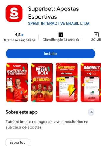 Captura de tela do aplicativo da Superbet na Play Store, um dos melhores apps de apostas do Brasil.