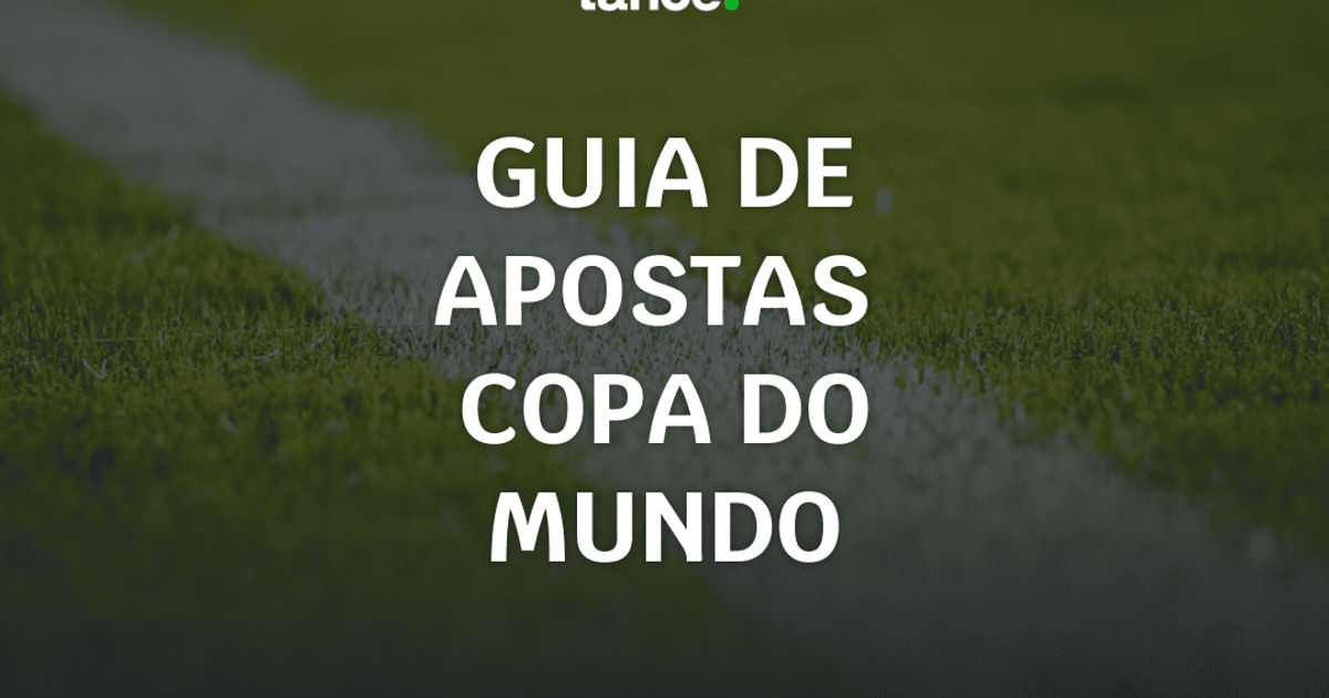 Guia de apostas Copa do Mundo 2026: tudo o que precisa saber