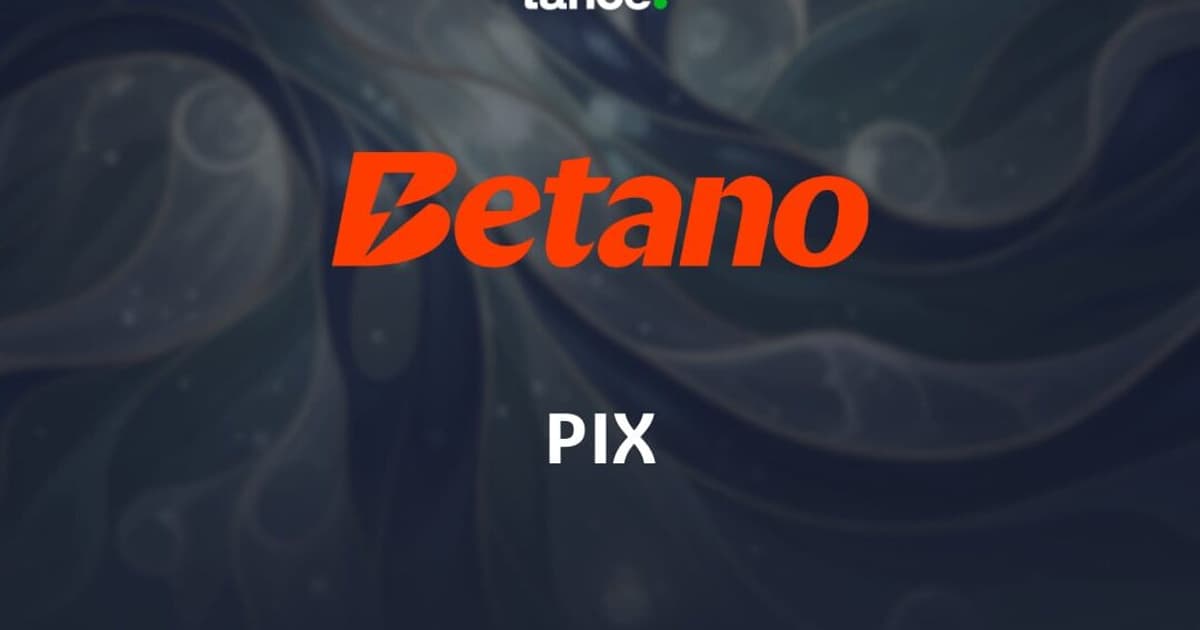 Pix Betano: saiba como fazer depósitos e saques na plataforma