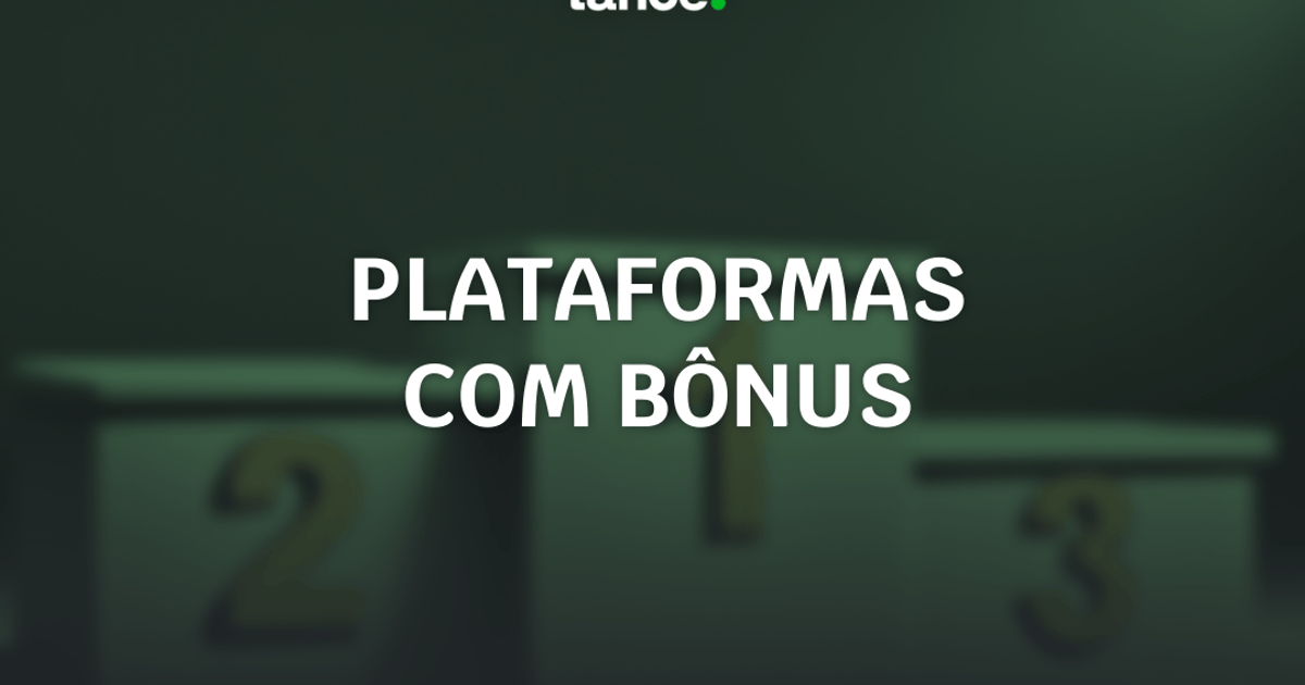 14 Plataformas com bônus de cadastro grátis em julho de 2026