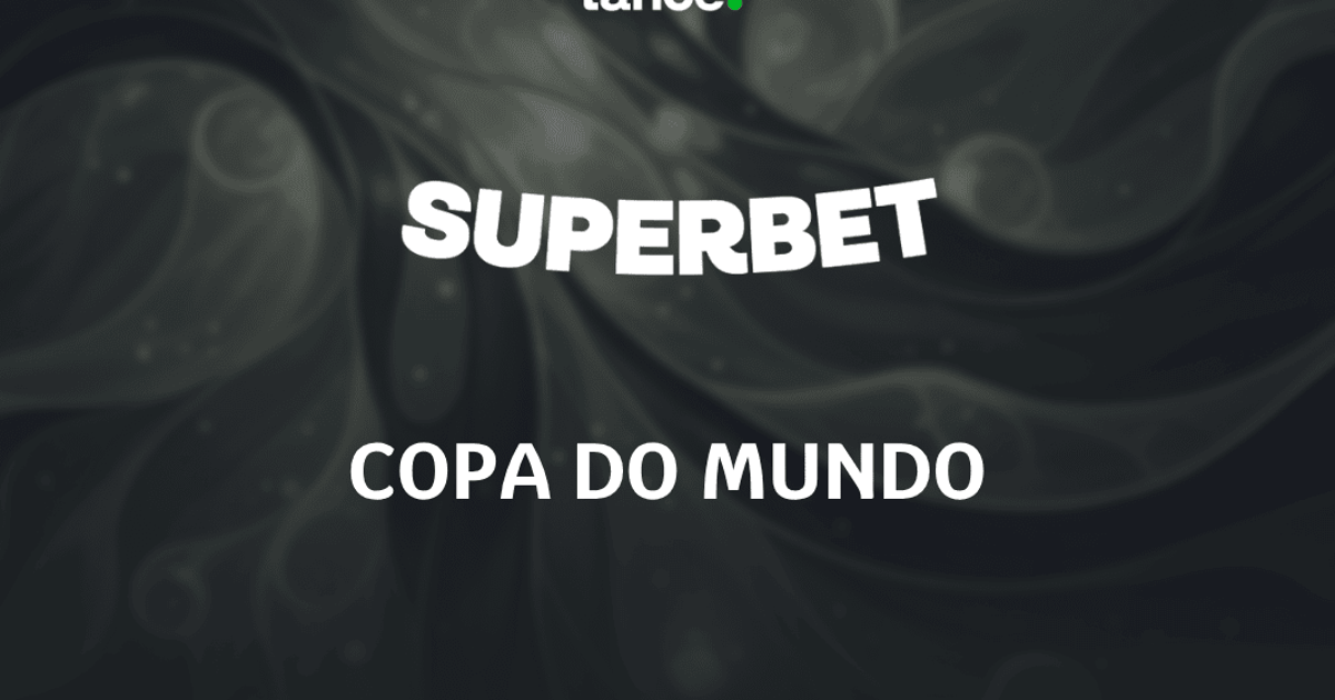 Copa do Mundo 2030 na Superbet: guia completo de apostas