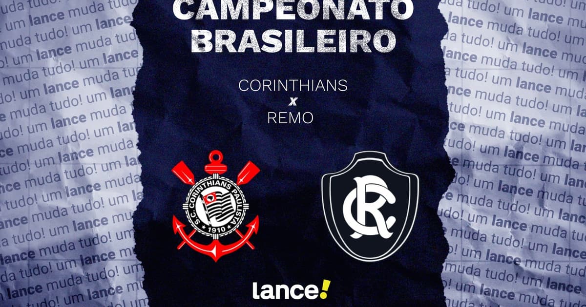 Corinthians e Remo se enfrentam em duelo crucial pelo Brasileirão
