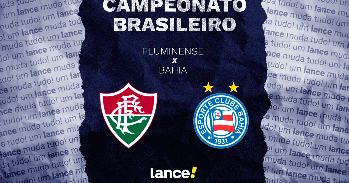 Fluminense x Bahia: onde assistir, horário e prováveis escalações do jogo pelo Brasileirão