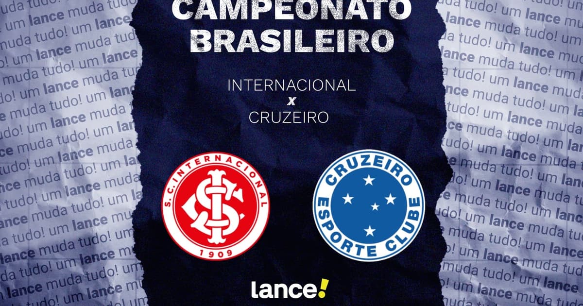 Internacional x Cruzeiro: onde assistir, horário e escalações do jogo pelo Brasileirão