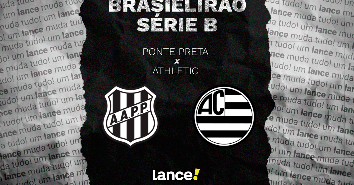 Ponte Preta x Athletic: onde assistir e prováveis escalações do jogo pela Série B