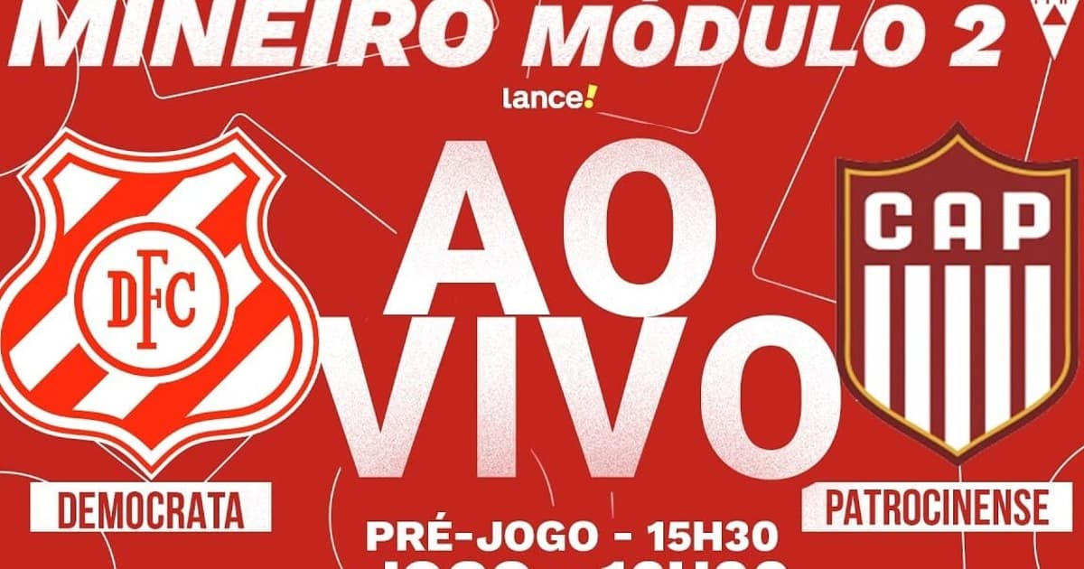 AO VIVO: Assista a Democrata x Patrocinense, pelo Módulo II do Mineiro, no Lance!TV