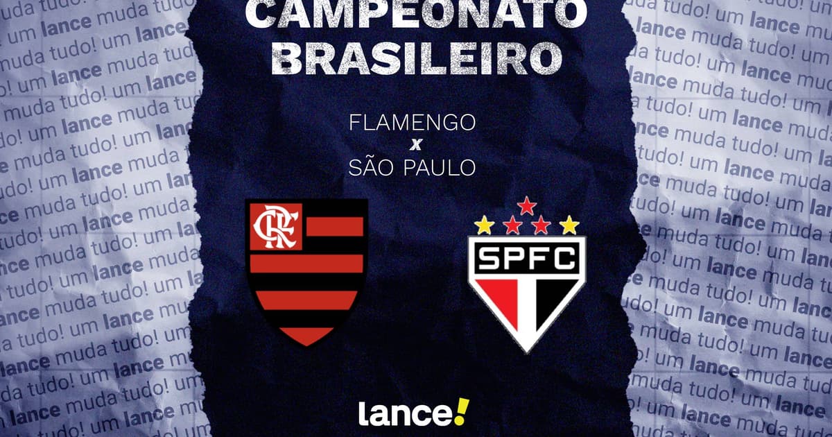 Flamengo x São Paulo: onde assistir e prováveis escalações do jogo pelo Brasileirão