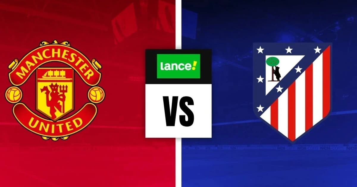 Manchester United x Atletico Madrid Palpite – Análise e notícias (01/08)