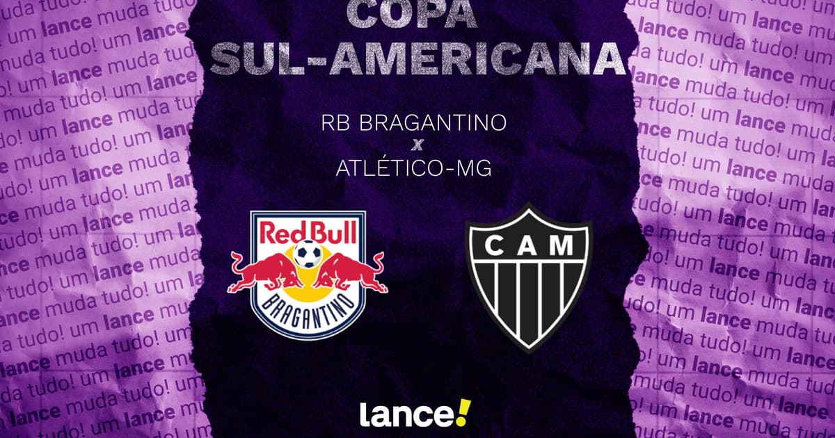Bragantino x Atlético-MG: onde assistir, horário e escalações pela Sul-Americana