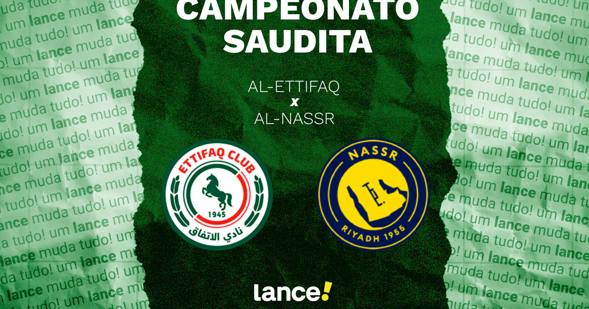 Al-Ettifaq x Al-Nassr: onde assistir, horário e prováveis escalações do jogo do Campeonato Saudita