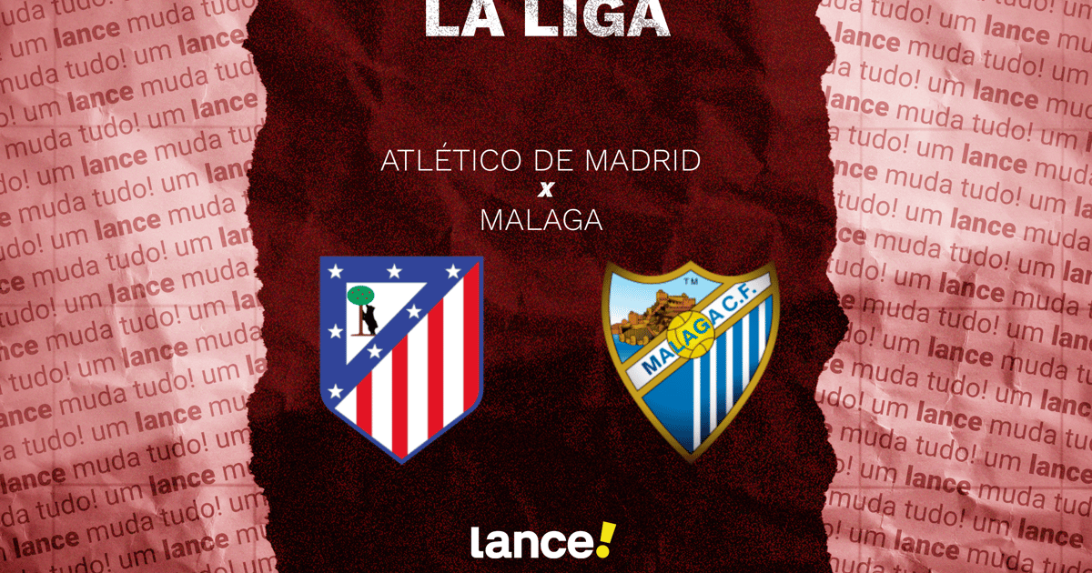 Atlético de Madrid x Málaga: onde assistir ao vivo, horário e escalações de La Liga