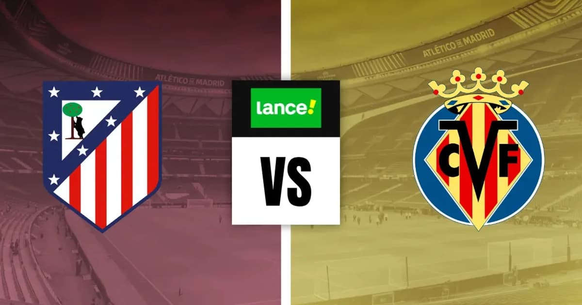 Atlético de Madrid x Villarreal Palpite – Análise e notícias (23/08)