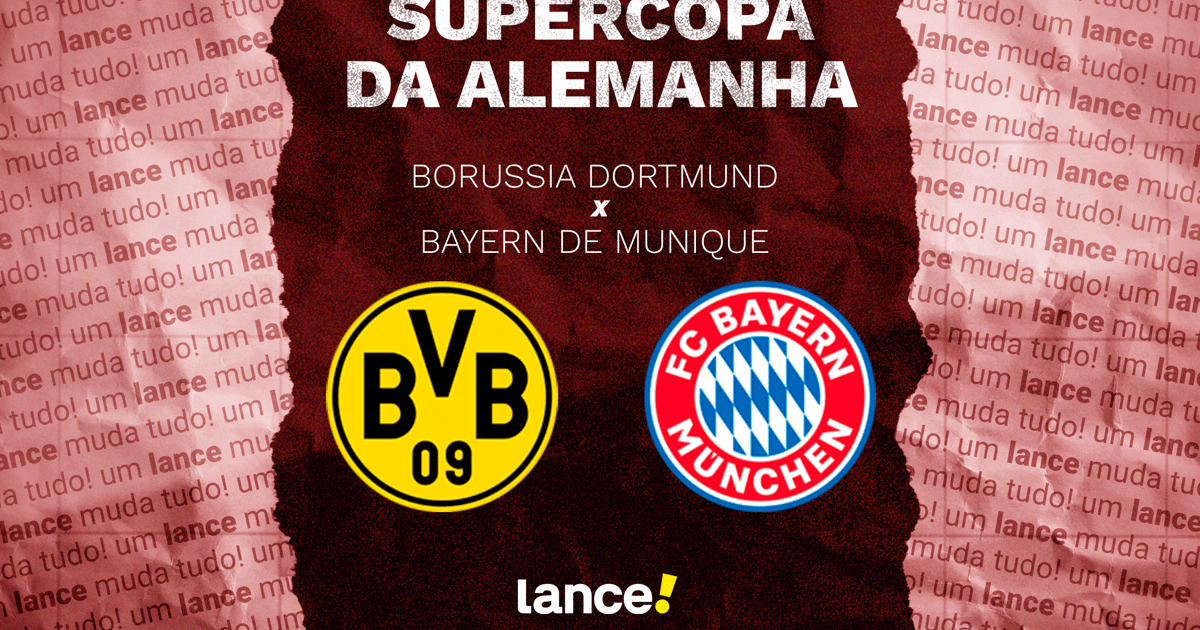 Borussia Dortmund x Bayern de Munique: onde assistir ao vivo, horário e prováveis escalações ao jogo da Supercopa da Alemanha