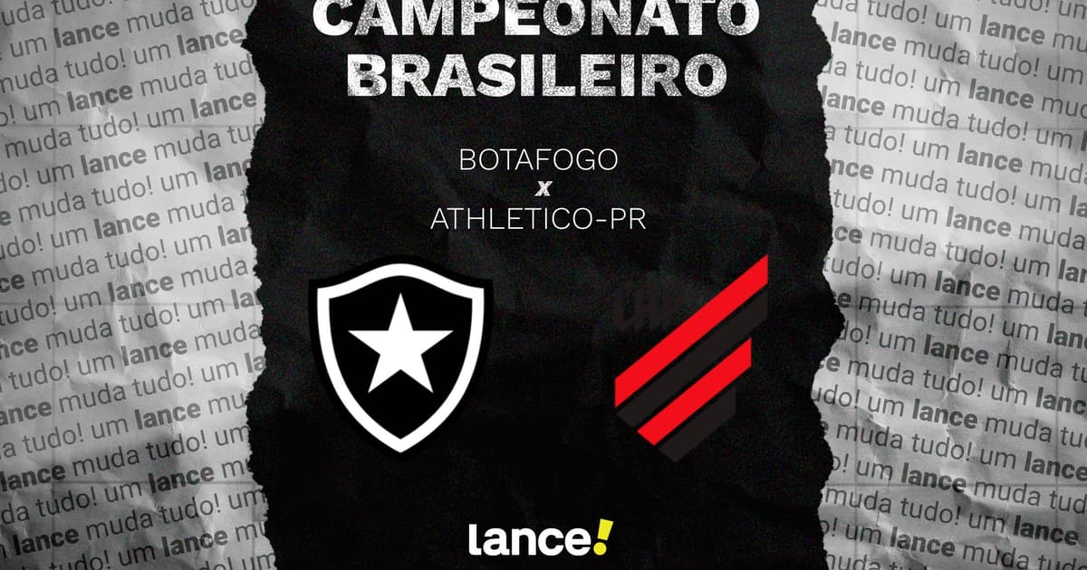 Botafogo x Athletico: onde assistir ao vivo, horário e escalações