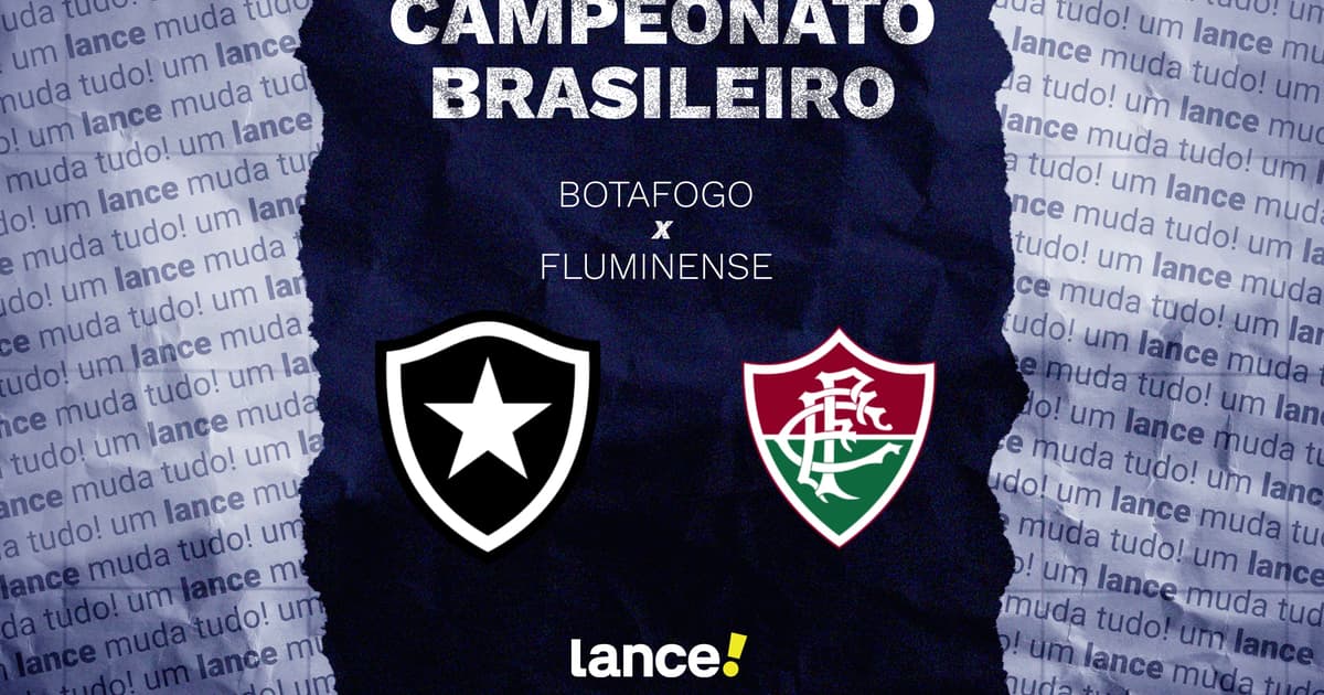 Botafogo x Fluminense: onde assistir, horário e escalações pelo Brasileirão