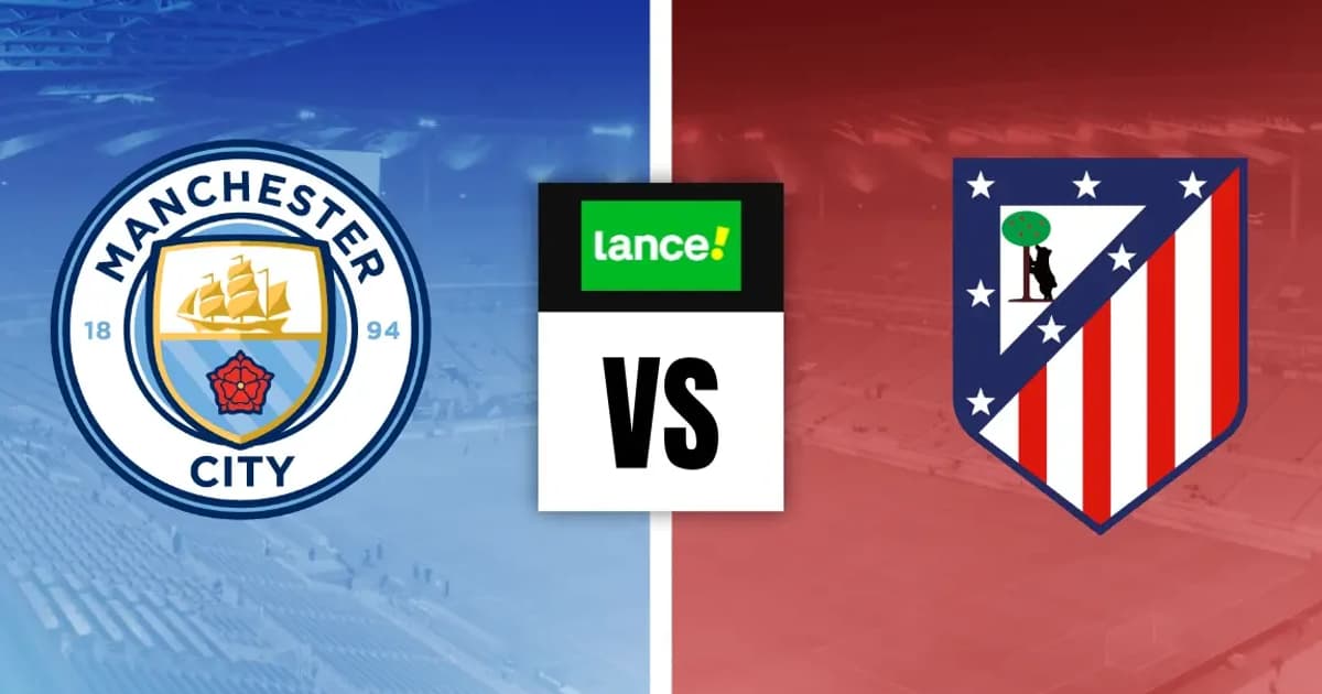 Manchester City x Atlético de Madrid Palpite – Análise e notícias (09/08)