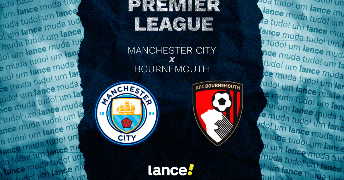 Manchester City x Bournemouth: onde assistir, horário e prováveis escalações do jogo da Premier League