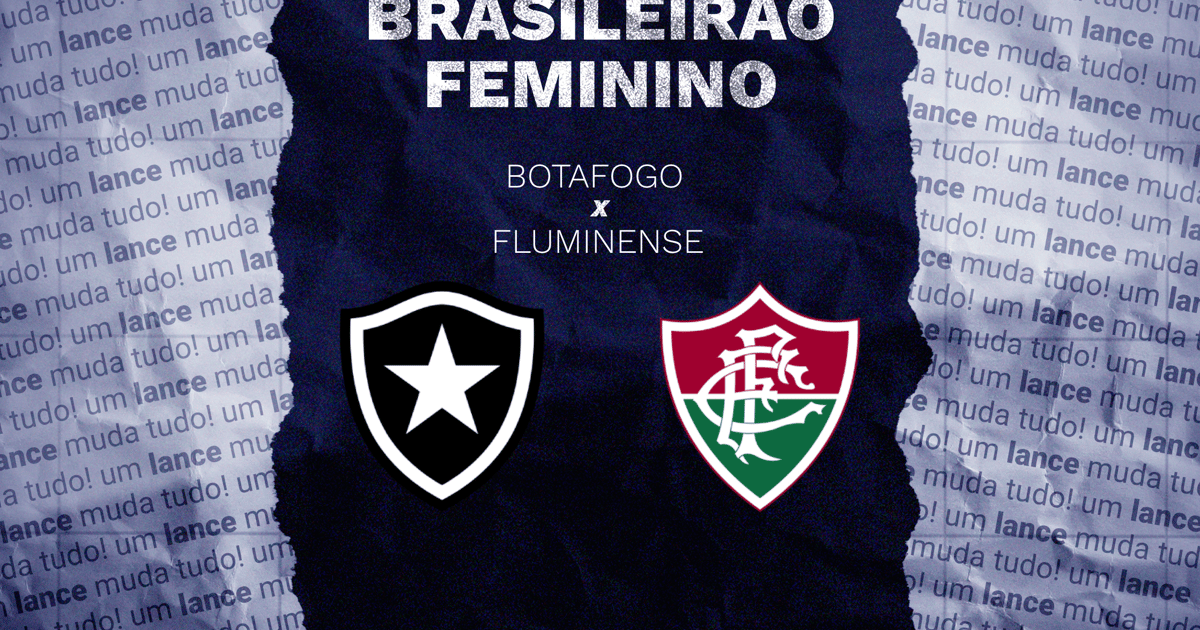 Botafogo x Fluminense: onde assistir, horário e como chegam as equipes pelo Brasileirão Feminino
