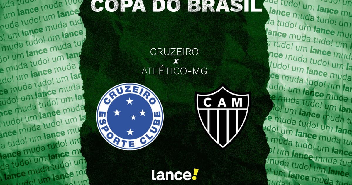 Cruzeiro x Atlético-MG: onde assistir, horário e escalações do jogo pela Copa do Brasil