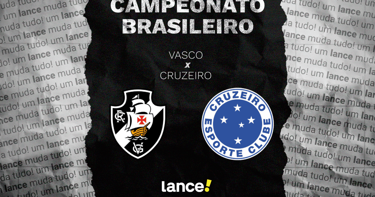 Vasco x Cruzeiro: onde assistir e prováveis escalações do jogo pelo Brasileirão