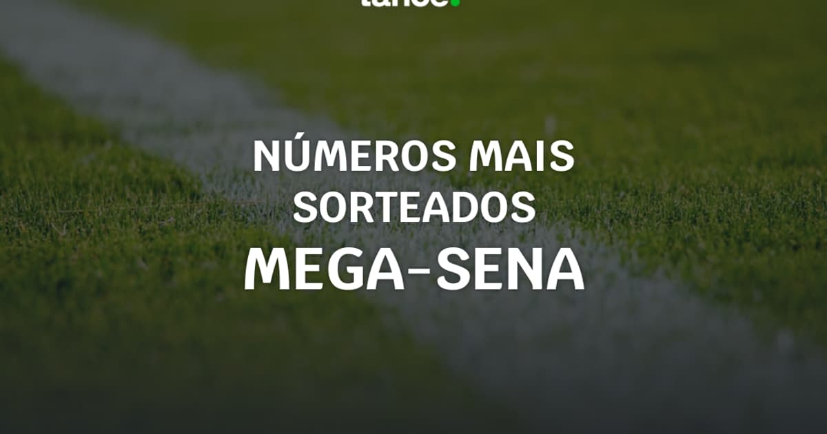 Números mais sorteados na Mega Sena: veja as dezenas que mais saíram