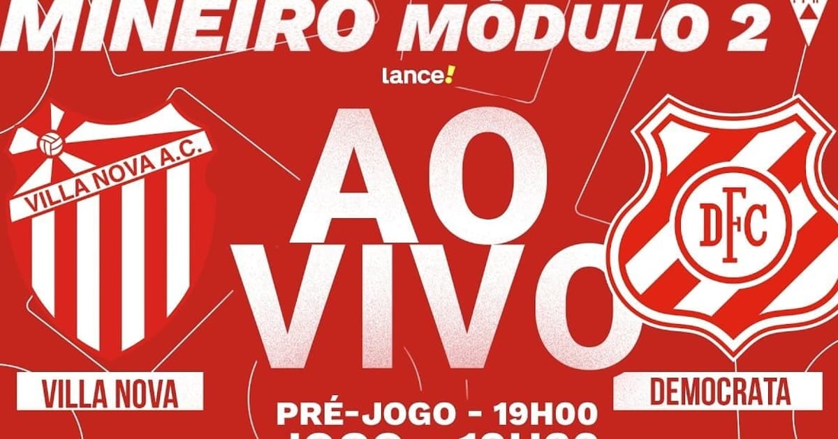 AO VIVO: Assista a Villa Nova x Democrata, pelo Módulo II do Mineiro, no Lance!TV