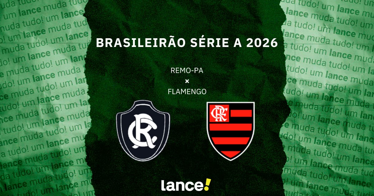 Remo x Flamengo: onde assistir, horário e escalações da partida pelo Brasileirão05/09/2026 - 15:08