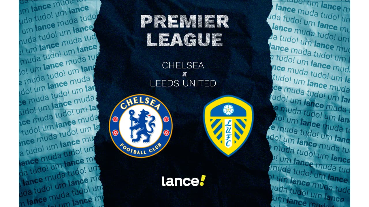 Imagem ilustrativa sobre Chelsea x Leeds: onde assistir, escalação provável e palpite do dia 9/9