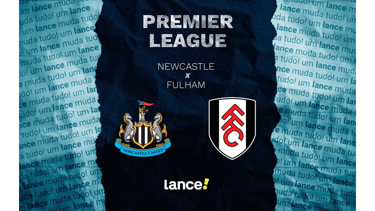 Newcastle x Fulham: onde assistir e escalações do jogo pela
