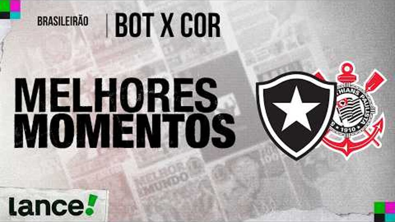 BOTAFOGO 3 X 1 CORINTHIANS | CAMPEONATO BRASILEIRO | MELHORES MOMENTOS ...