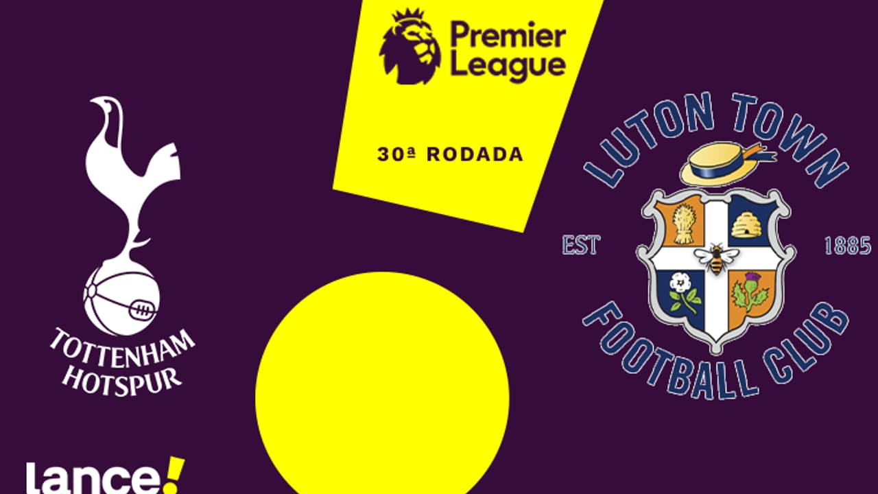 Tottenham x Luton Town: onde assistir, horário e prováveis escalações ...