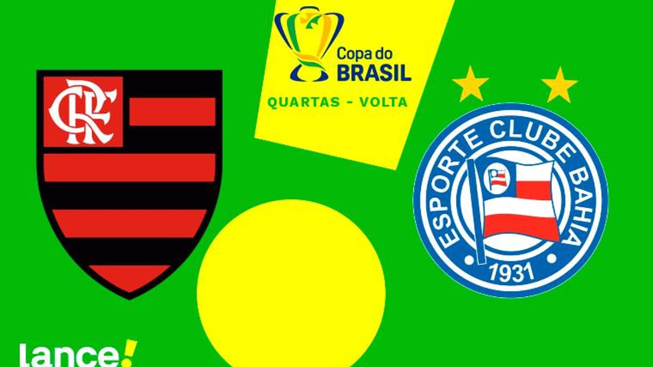 Flamengo x Bahia: transmissão, horário e escalações na Copa do Brasil