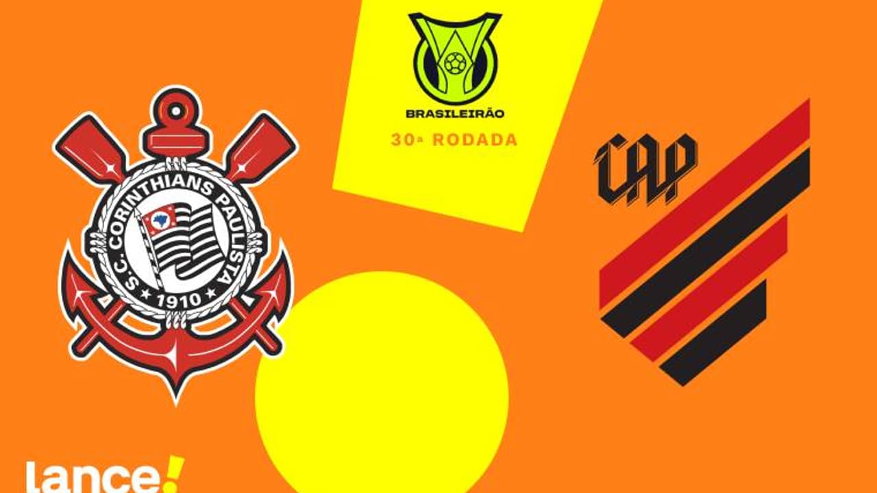 Corinthians x Athletico-PR: Onde Assistir, Horário e Escalações do Jogo Brasileirão