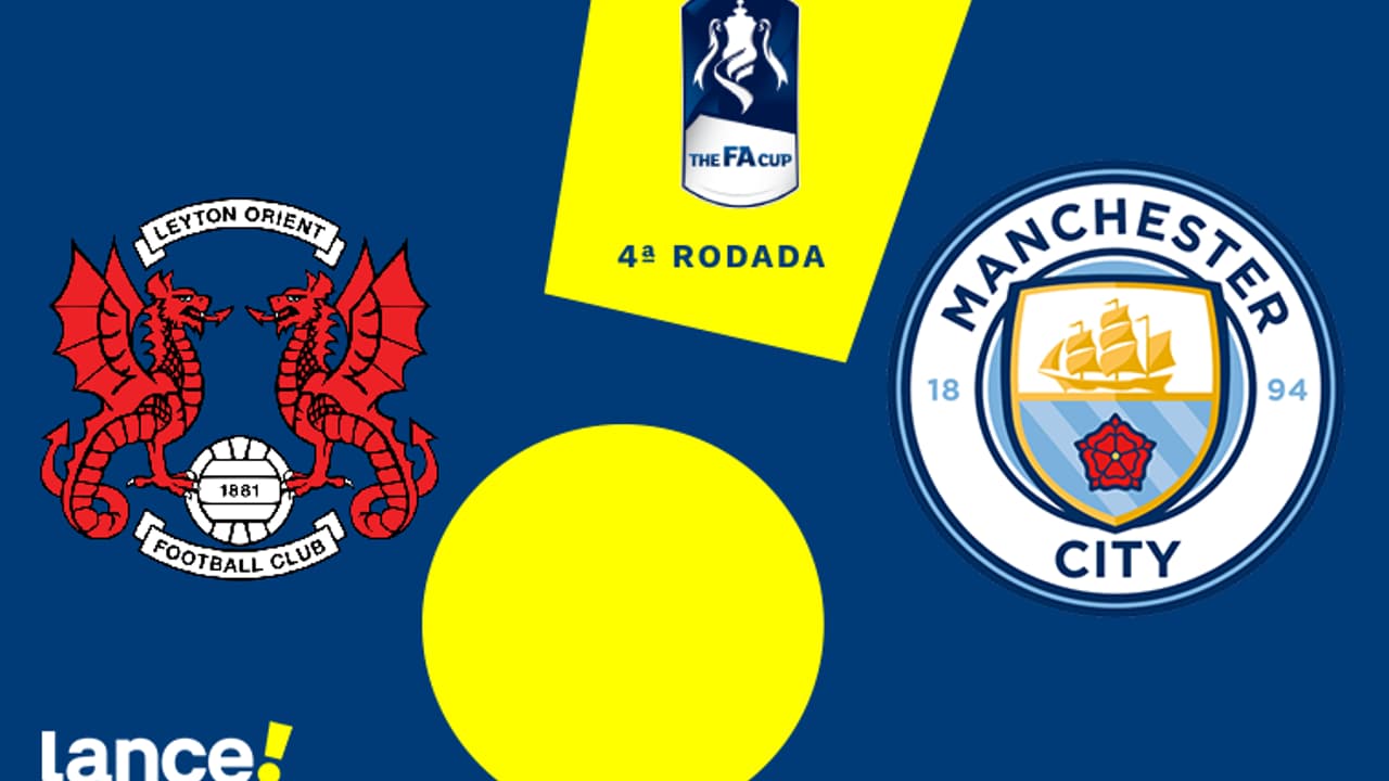 Leyton Orient x Manchester City: onde assistir ao jogo pela Copa da Inglaterra