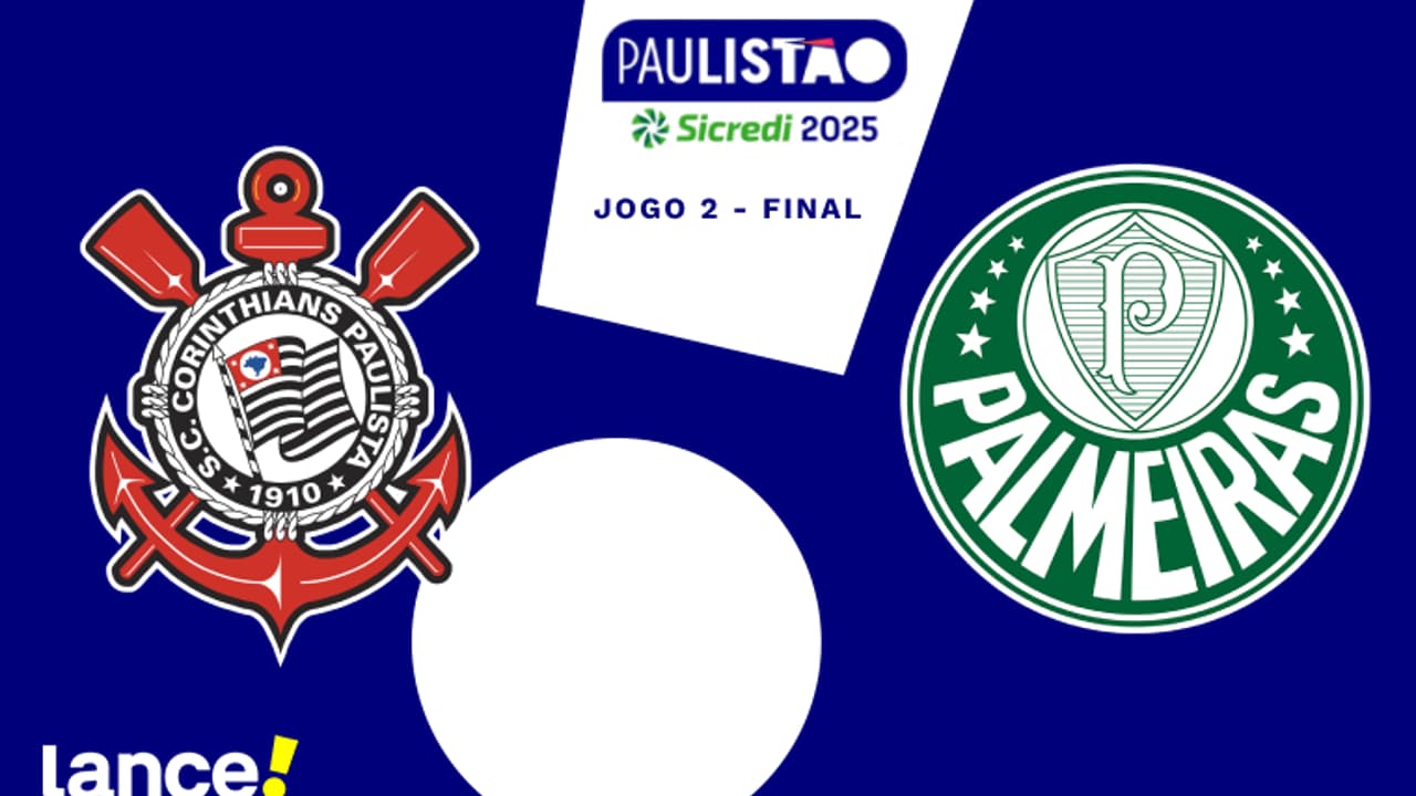 Corinthians x Palmeiras: Onde Assistir, Horário e Prováveis Escalações na Final do Paulista