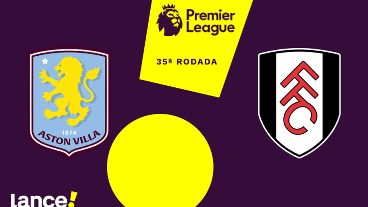 Aston Villa x Fulham: onde assistir, horário e prováveis escalações