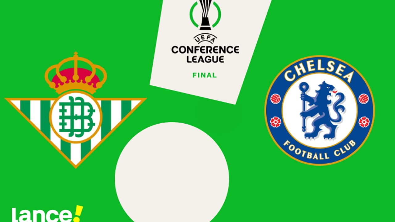 Betis x Chelsea: onde assistir ao vivo à final da Conference League