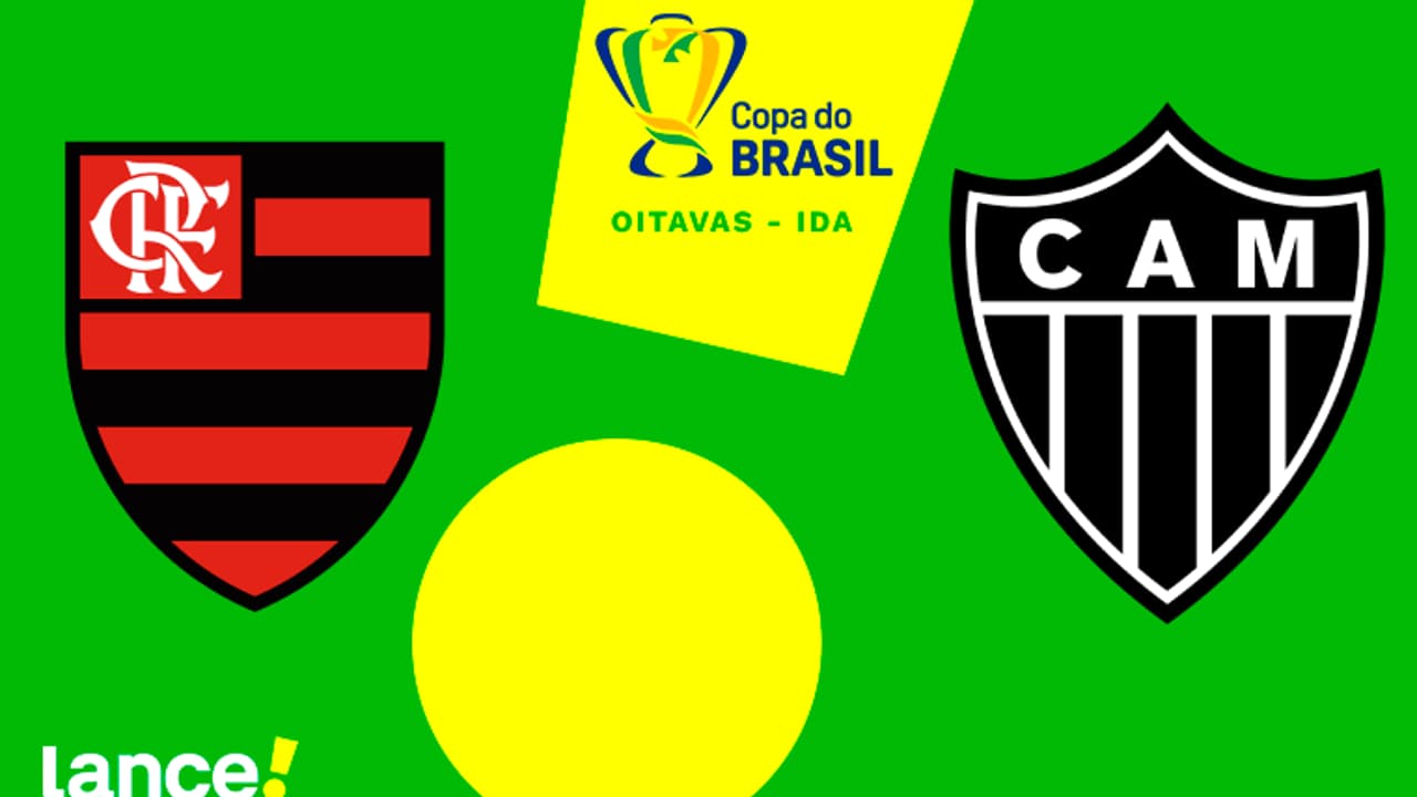 Flamengo x Atlético-MG: transmissão ao vivo, horário e escalações pela Copa do Brasil