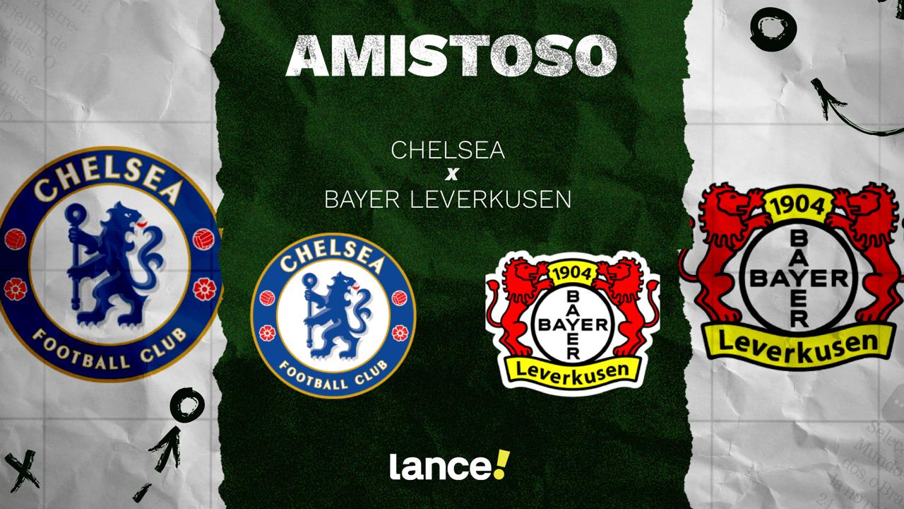 Chelsea x Bayer Leverkusen: onde assistir, horário e prováveis ...