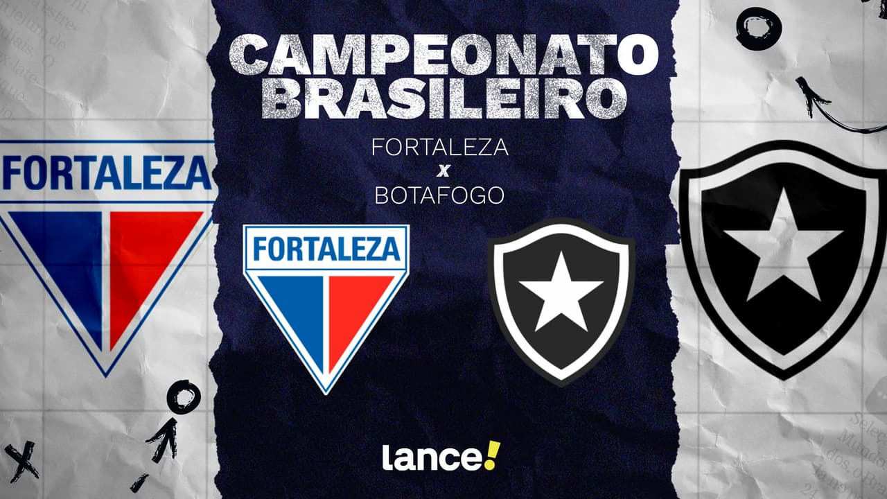 Fortaleza x Botafogo: onde assistir ao vivo, horário e escalações