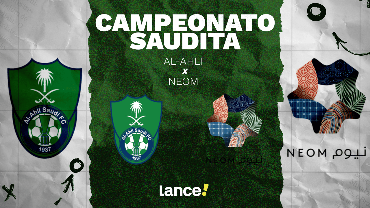 Al-Ahli x NEOM: onde assistir ao vivo pelo Campeonato Saudita
