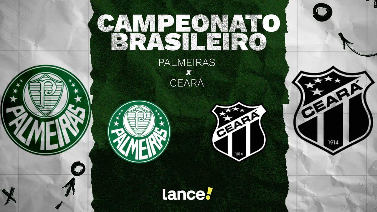 Transmissão ao vivo, horário e escalações de Palmeiras x Ceará pelo Brasileirão