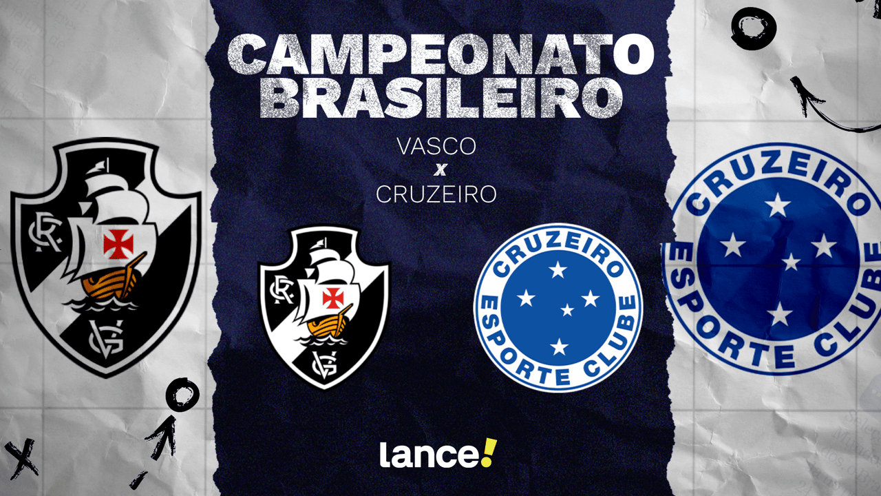 Vasco x Cruzeiro: onde assistir, horário e prováveis escalações do jogo ...