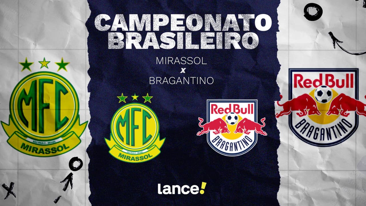 Mirassol x Bragantino: onde assistir ao vivo, horário e prováveis ...