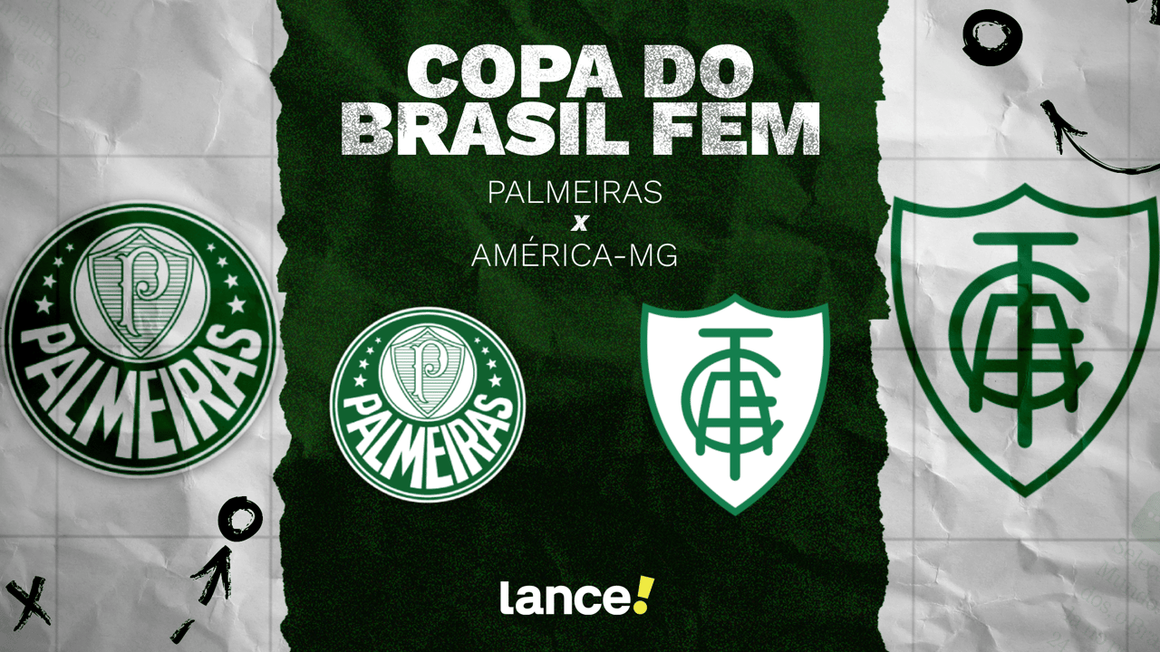 Palmeiras e América-MG: onde assistir, horários e escalações da Copa do Brasil Feminina