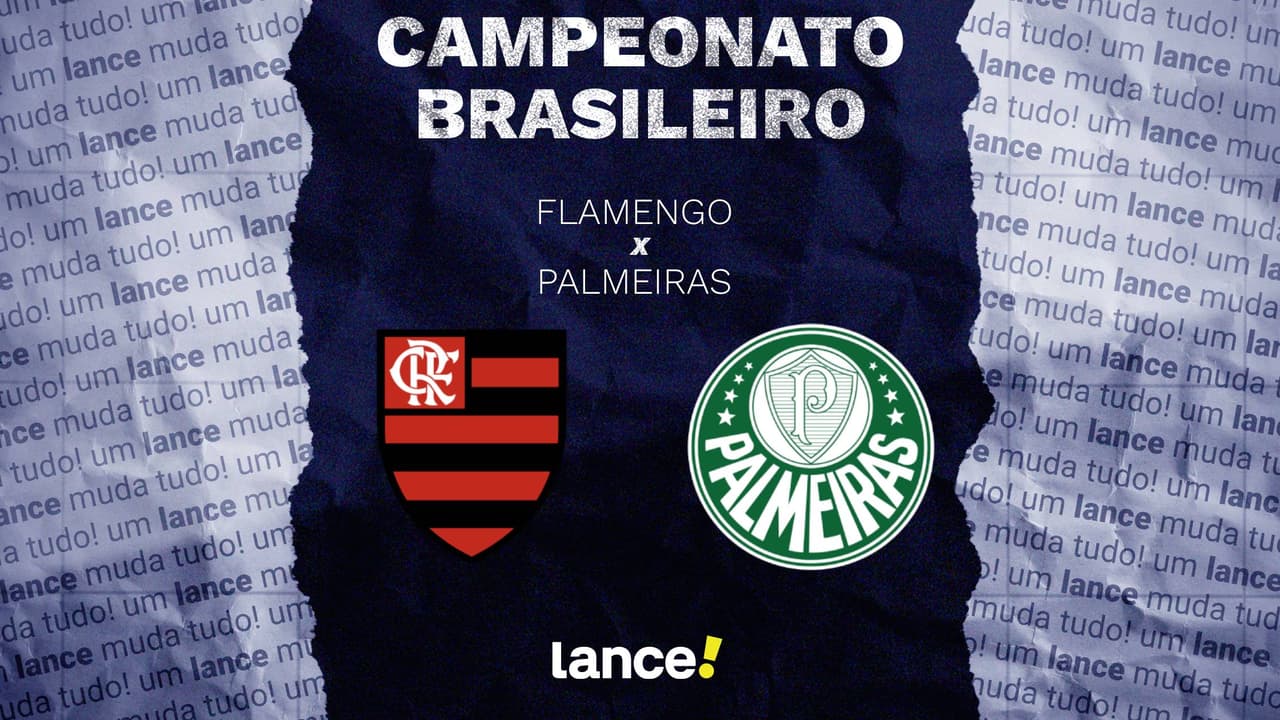 Flamengo e Palmeiras: transmissão, horário e escalações do duelo no Brasileirão