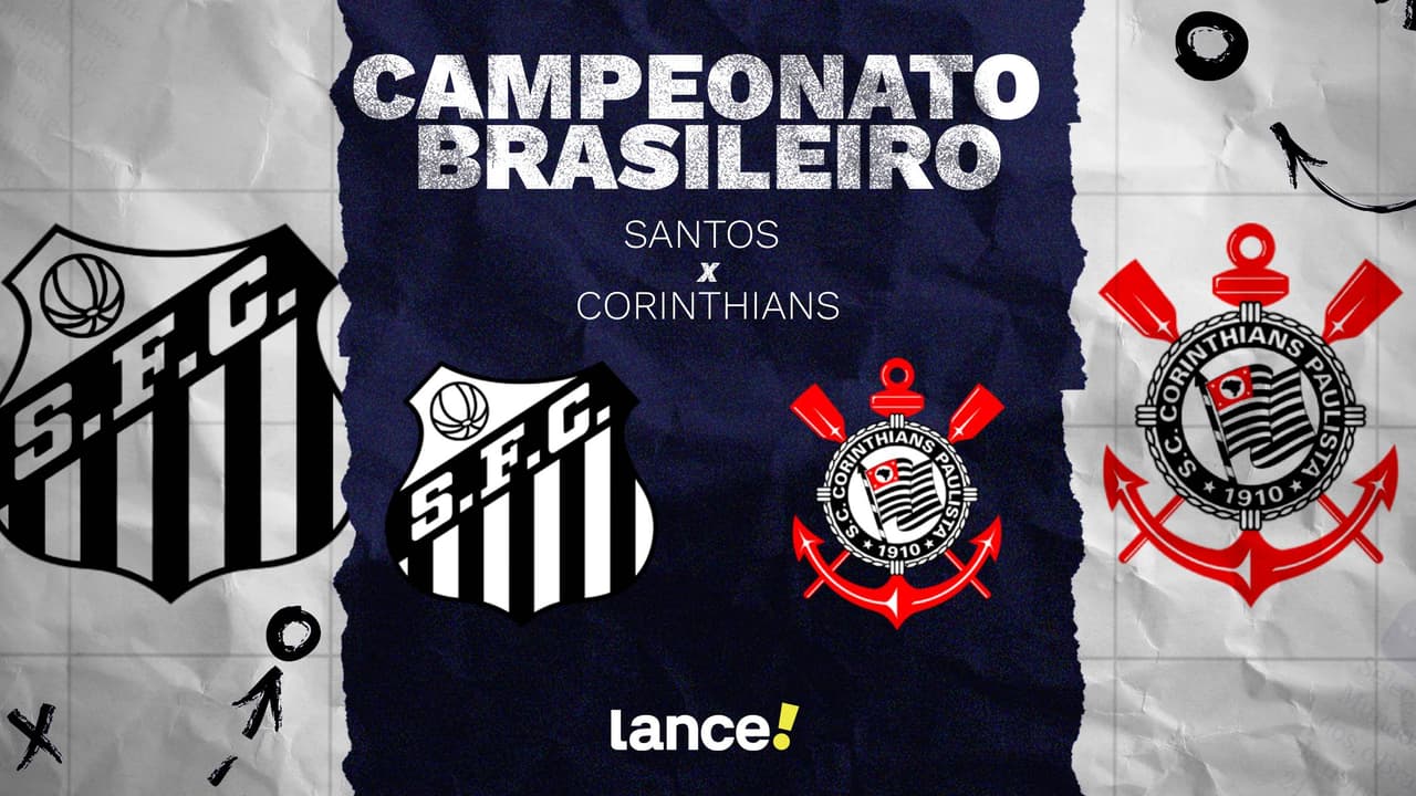 Santos e Corinthians: como e onde assistir, horário e prováveis escalações