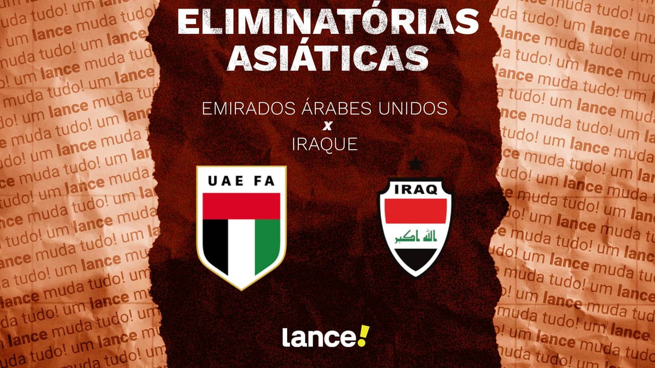 Emirados Árabes Unidos x Iraque: onde assistir ao vivo pelas Eliminatórias